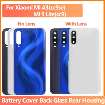 Крышка батарейного отсека Корпус задней двери Задняя крышка для Xiaomi Mi A3 (CC9E) Крышка батарейного отсека Рамка камеры Объектив для Mi 9 Lite (CC9)