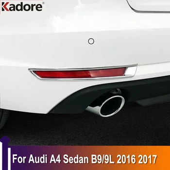 Крышка Лампы Задних Противотуманных Фар Для Audi A4 Седан B9/9L 2016 2017 Отделка Задних Противотуманных Фар Автомобильные Аксессуары Для Защиты ABS Хром